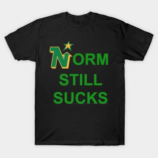 Norm Still Sucks T-Shirt